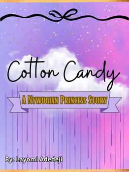 Paperback Cotton Candy: A Nywugian Princess Story Book