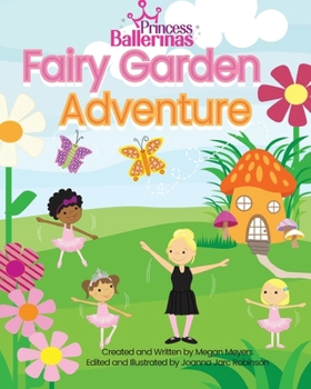 Paperback Princess Ballerinas: Fairy Garden Adventure Book