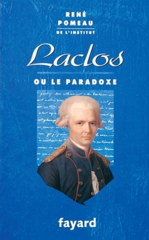 Paperback Laclos ou le paradoxe [French] Book