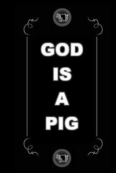 Paperback God Is a Pig Book