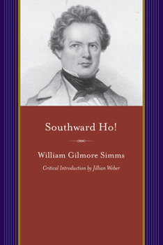 Southward ho! A spell of sunshine. by W. Gilmore Simms.
