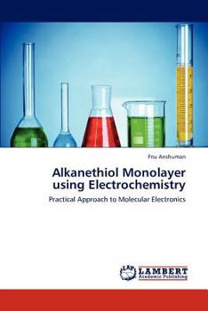 Paperback Alkanethiol Monolayer using Electrochemistry Book