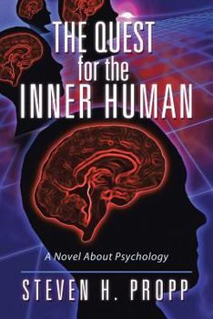 Paperback The Quest for the Inner Human: A Novel about Psychology Book