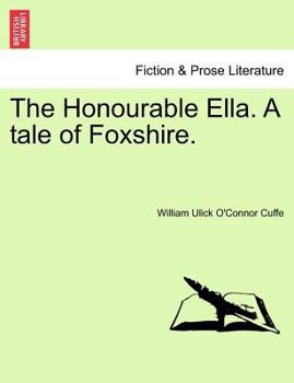 Paperback The Honourable Ella. a Tale of Foxshire. Book