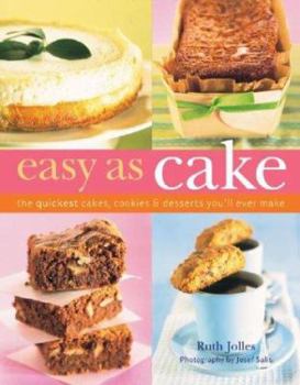 Paperback Easy as Cake: The Quickest Cakes, Cookies & Desserts You'll Ever Make Book