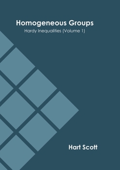 Hardcover Homogeneous Groups: Hardy Inequalities (Volume 1) Book