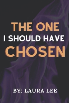 Paperback The One I Should Have Chosen Book