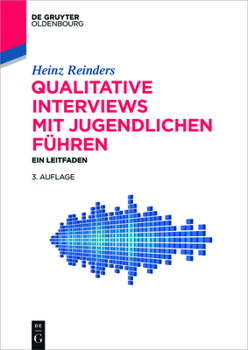 Paperback Qualitative Interviews mit Jugendlichen führen [German] Book