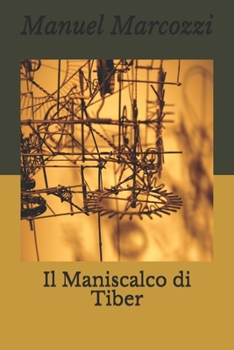 Paperback Il Maniscalco di Tiber [Italian] Book