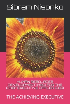 Paperback Human Resources Development (Hrd) for the Chief Executive Officer (Ceo): The Achieving Executive Book