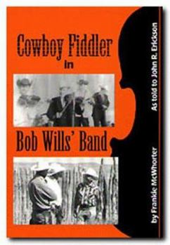 Paperback Cowboy Fiddler in Bob Wills' Band: As Told to John R. Erickson; Introductions by Lanny Fiel Book