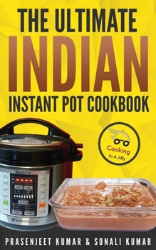 Paperback The Ultimate Indian Instant Pot Cookbook Book