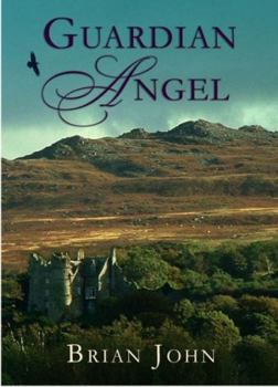 Guardian Angel - Book #6 of the Angel Mountain Saga