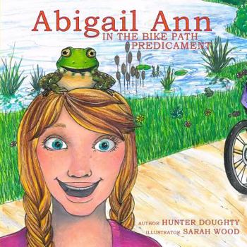 Paperback Abigail Ann in the Bike Path Predicament Book