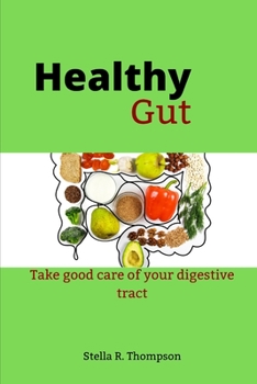 Paperback Healthy Gut: Take good care of your digestive tract Book