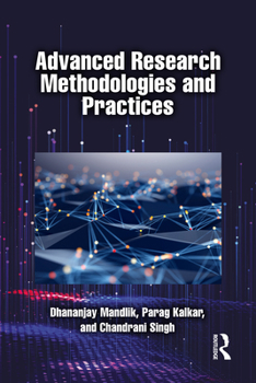 Paperback Advanced Research Methodologies and Practices Book
