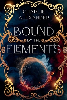 Paperback Bound by the Elements (The Awakening Elements) Book