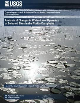 Paperback Analysis of Changes in Water-Level Dynamics at Selected Sites in the Florida Eve Book
