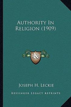 Paperback Authority In Religion (1909) Book