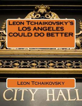 Paperback Leon Tchaikovsky's LOS ANGELES COULD DO BETTER Book