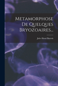 Paperback Metamorphose De Quelques Bryozoaires... [French] Book