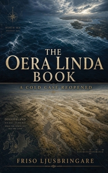 Paperback The Oera Linda Book: A Cold Case Reopened Book