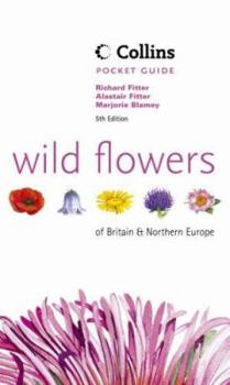 Wild Flowers of Britain and Northern Europe (Collins Pocket Guides Series)