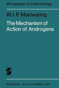 Paperback The Mechanism of Action of Androgens Book