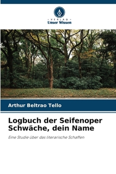 Paperback Logbuch der Seifenoper Schwäche, dein Name [German] Book