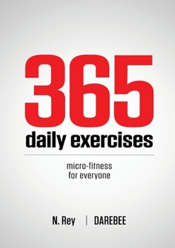 Paperback 365 Daily Exercises: Microworkouts For Busy People Book