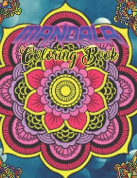 Mandala Coloring Book: 50 beautiful and detailed mandalas to color for hours of relaxing fun, stress relief and creative expression