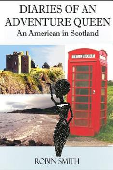 Paperback Diaries of an Adventure Queen: An American In Scotland Book