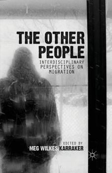 Paperback The Other People: Interdisciplinary Perspectives on Migration Book