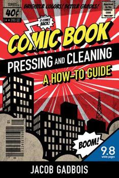Paperback Comic Book Pressing and Cleaning: A How-To Guide Book