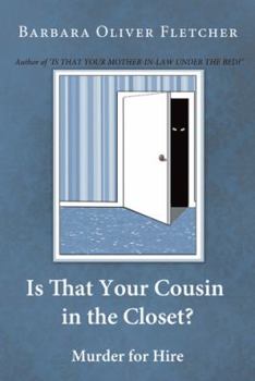 Is That Your Cousin in the Closet?: Murder for Hire