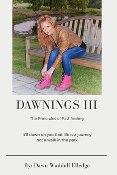 Paperback Dawnings III: The Principles of Pathfinding Book