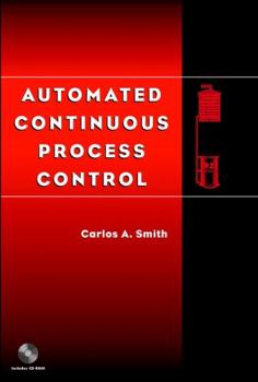 Hardcover Automated Continuous Process Control [With CDROM] Book