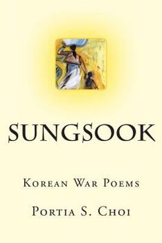 Paperback Sungsook: Korean War Poems Book