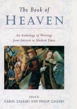 Hardcover The Book of Heaven: An Anthology of Writings from Ancient to Modern Times Book