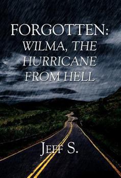Hardcover Forgotten: Wilma, the Hurricane from Hell Book