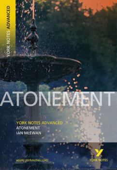 Paperback Atonement: York Notes Advanced Everything You Need to Catch Up, Study and Prepare for and 2023 and 2024 Exams and Assessments Book