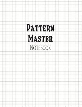 Paperback Pattern Master Notebook: 1/3" Graph Ruling, 144 Pages Book