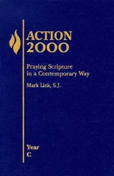 Paperback Action 2000: Praying Scripture in a Contemporary Way (Year C) Book
