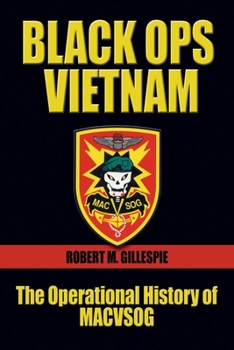 Paperback Black Ops Vietnam: The Operational History of Macvsog Book