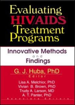 Paperback Evaluating HIV/AIDS Treatment Programs: Innovative Methods and Findings Book