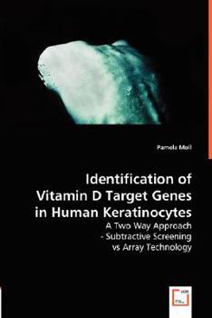 Paperback Identification of Vitamin D Target Genes in Human Keratinocytes Book