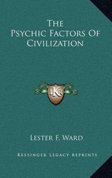 Hardcover The Psychic Factors of Civilization Book