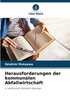 Herausforderungen der kommunalen Abfallwirtschaft (German Edition)