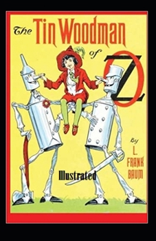 Paperback The Tin Woodman of Oz Illustrated Book