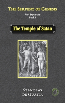 Hardcover The Serpent of Genesis: The Temple of Satan Book